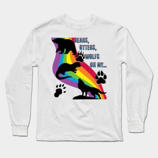 bears otters wolfs oh my.... Long Sleeve T-Shirt